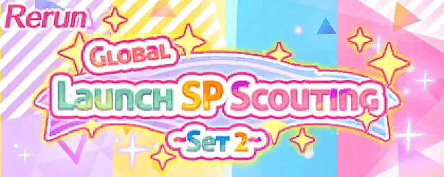 Rerun Exchange shop: Global Launch SP Scouting ~Set 2~